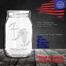 I Kneel to Submit, I Stand to Respect | 16 oz Mason Jar | Laser Engraved | Customizable