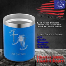 I Kneel to Submit, I Stand to Respect | 12 oz Powder Coated Stainless Steel Rocks Tumbler | Laser Engraved | Customizable