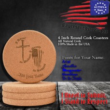 I Kneel to Submit, I Stand to Respect | 4 Inch Round Cork Coaster, Set of 4 | Laser Engraved | Customizable