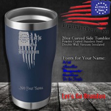 Let's Go Brandon | 20 oz Powder Coated Stainless Steel Tumbler | Laser Engraved | Customizable