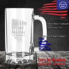 Let's Go Brandon - Article IV, Section II | 16 oz Beer Tankard | Laser Engraved | Customizable