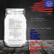 Liberals are Left, Conservatives are Right | 16 oz Mason Jar | Laser Engraved | Customizable