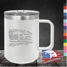 15 oz Travel Mug - Just because you are Offended Does not mean you are Right
