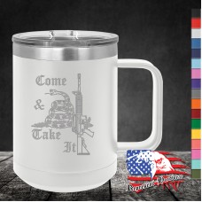 15 oz Travel Mug - Come & Take It 15 oz Travel Mug - Come & Take It