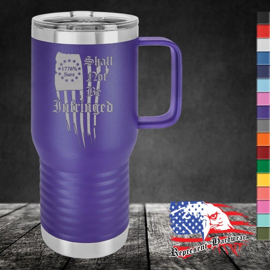 20 oz Travel Mug, Handle - Shall Not Be Infringed