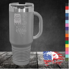 40 oz Travel Mug, Handle, Straw - My Rights don't End Where your feelings Begin