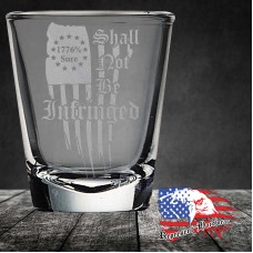 1.7 oz Shot Glass | Shall Not Be Infringed - 1776% Sure
