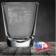 1.7 oz Shot Glass | Go Ahead - Make my day FAFO