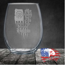 15 oz Stemless Wine Glass | My Rights don't End Where your feelings Begin - 1776% Sure
