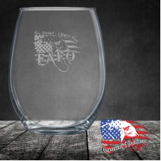 15 oz Stemless Wine Glass | Go Ahead - Make my day FAFO