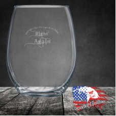 15 oz Stemless Wine Glass | There are only two ways to do things: