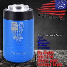 My Rights don't End where your Feelings Begin | 12 oz Powder Coated Stainless Steel Can Cooler | Laser Engraved | Customizable