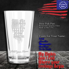 My Rights don't End where your Feelings Begin | 16 oz Pub Pint Glass | Laser Engraved | Customizable