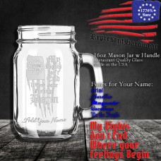 My Rights don't End where your Feelings Begin | 16 oz Mason Jar with Handle | Laser Engraved | Customizable