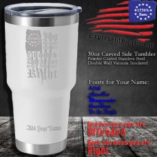 Just because you are Offended does not mean you are Right | 30 oz Powder Coated Stainless Steel Tumbler | Laser Engraved | Customizable