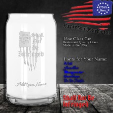 Shall not be Infringed | 16 oz Glass Can | Laser Engraved | Customizable