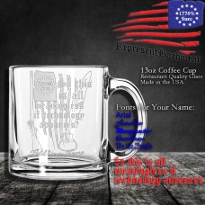 So this is all meaningless if Technology advances? | 13 oz Coffee Cup | Laser Engraved | Customizable