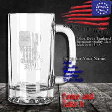 Come and Take It | 16 oz Beer Tankard | Laser Engraved | Customizable