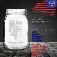 It's not Left vs. Right, It's Wrong vs. Right | 16 oz Mason Jar | Laser Engraved | Customizable