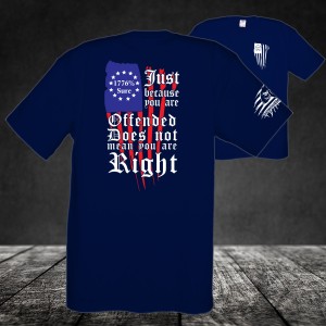 Midweight Unisex Crew Tee Shirt - Just because you're Offended Does not mean you're Right