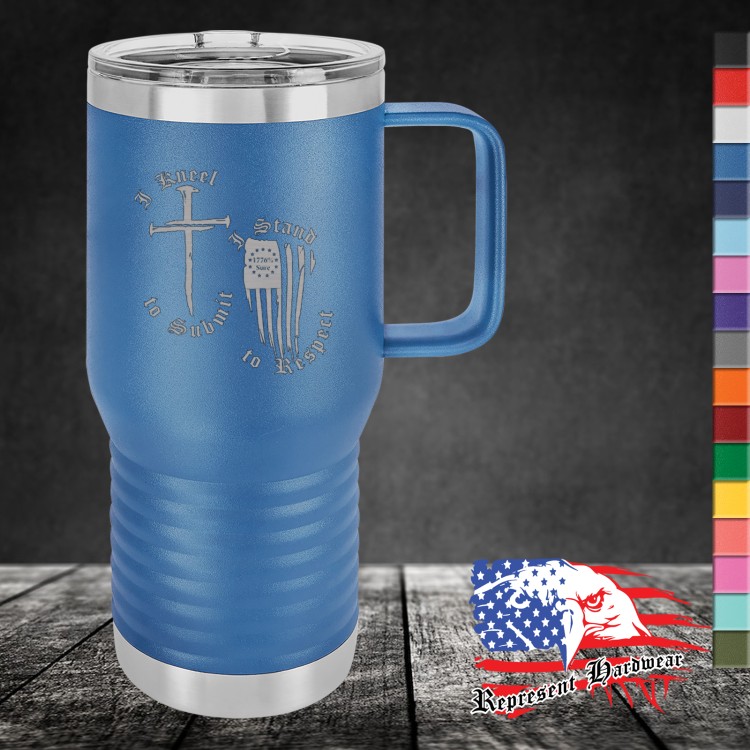 20 oz Coffee Mug - Slider Lid - I Kneel to Submit, I Stand to Respect