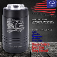 These Colors Don't Run, They Reload | 12 oz Powder Coated Stainless Steel Can Cooler | Laser Engraved | Customizable